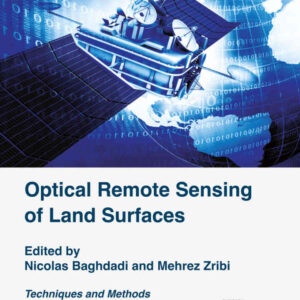 Optical Remote Sensing of Land Surface: Techniques and Methods eBook
