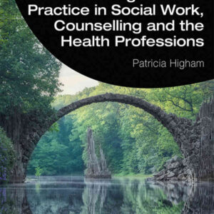Communication and Interviewing Skills for Practice in Social Work, Counselling and the Health Professions, 1st Edition eBook