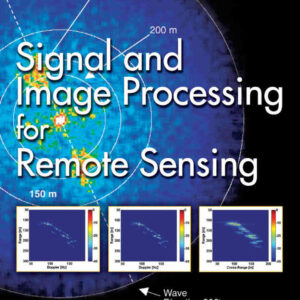 Signal and Image Processing for Remote Sensing Newer Edition Available, 2nd Edition eBook