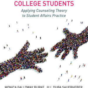 Helping Skills for Working with College Students: Applying Counseling Theory to Student Affairs Practice, 1st Edition eBook