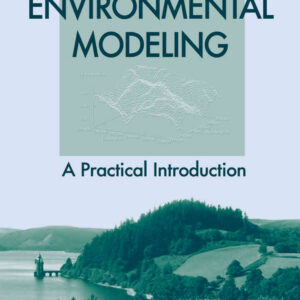Environmental Modeling: A Practical Introduction, 1st Edition eBook